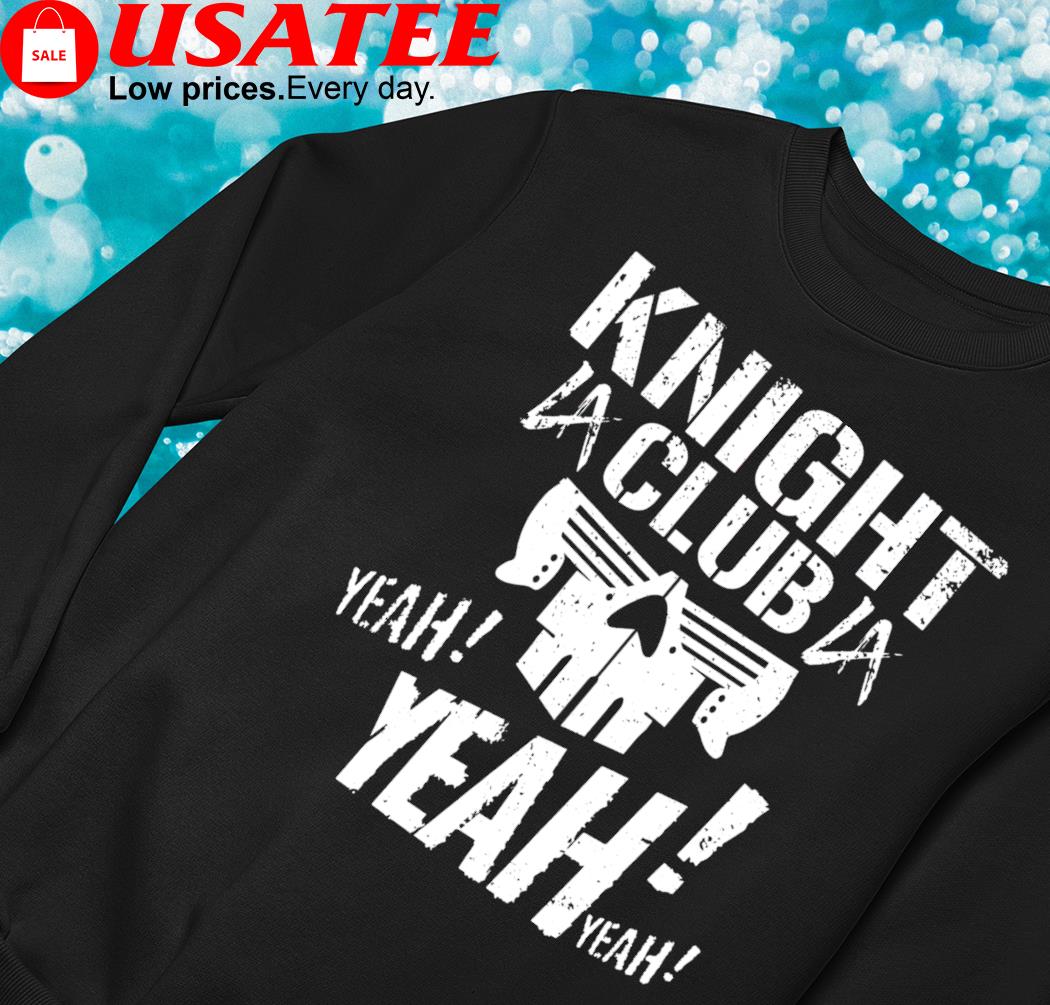 Premium lA Knight yeah shirt, hoodie, sweater, long sleeve and tank top