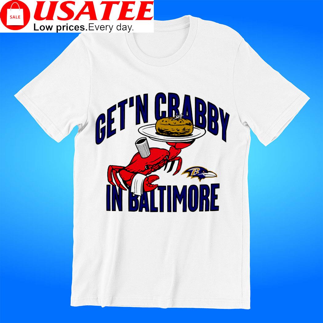 Get'n Crabby In Baltimore Ravens Nfl X Flavortown T-shirt