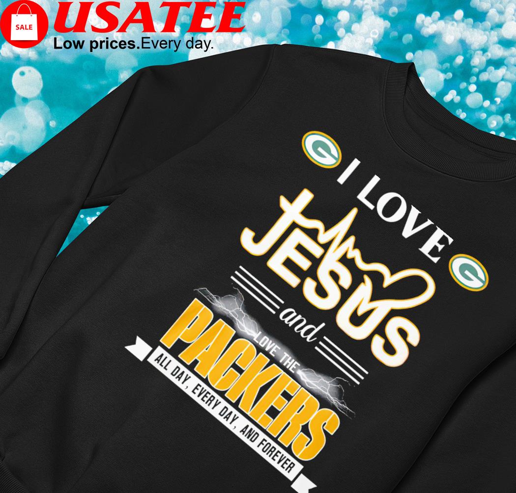 I love Jesus and love the Green Bay Packers all day every day and forever  logo shirt, hoodie, sweater, long sleeve and tank top