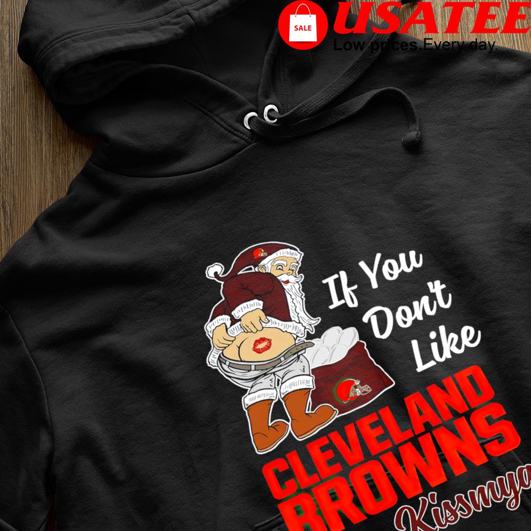 If You Don't Like Cleveland Browns Merry Kissmyass funny Santa