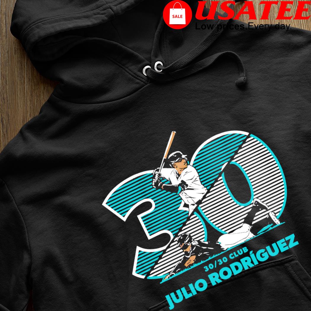 Official seattle Mariners Player Julio Rodriguez 30 30 Club shirt, hoodie,  sweatshirt for men and women