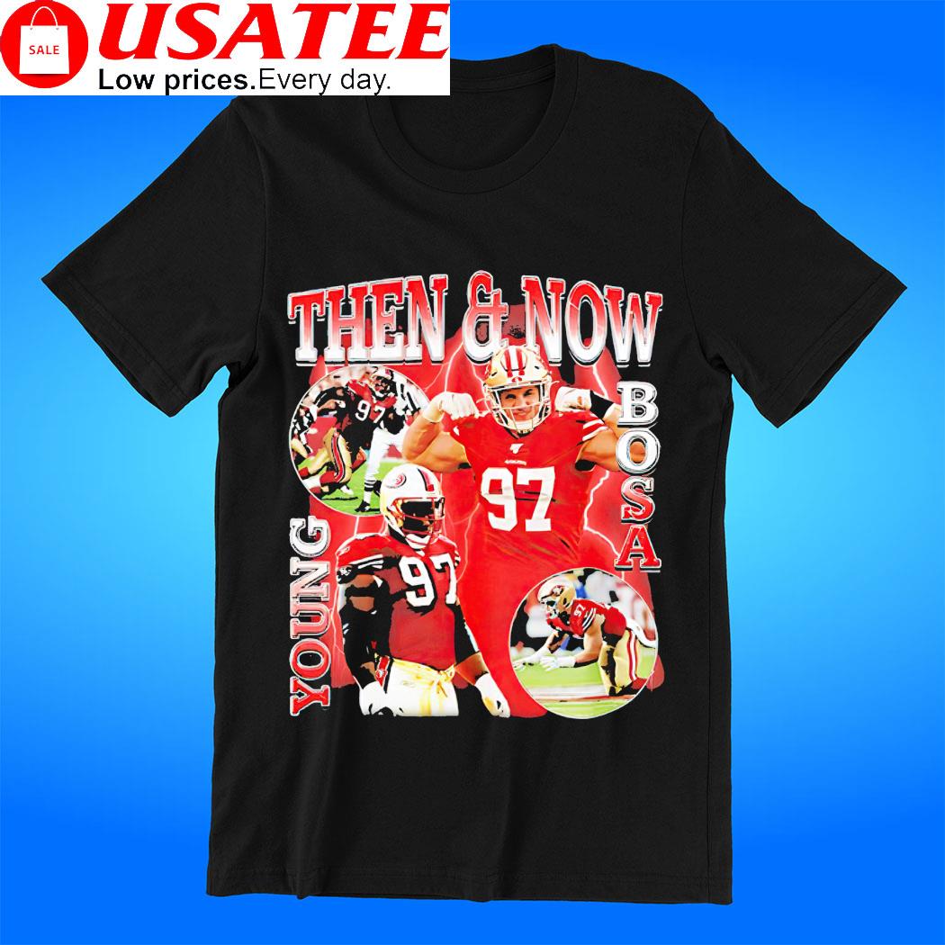 Nick Bosa Then And Now Young Bosa Shirt