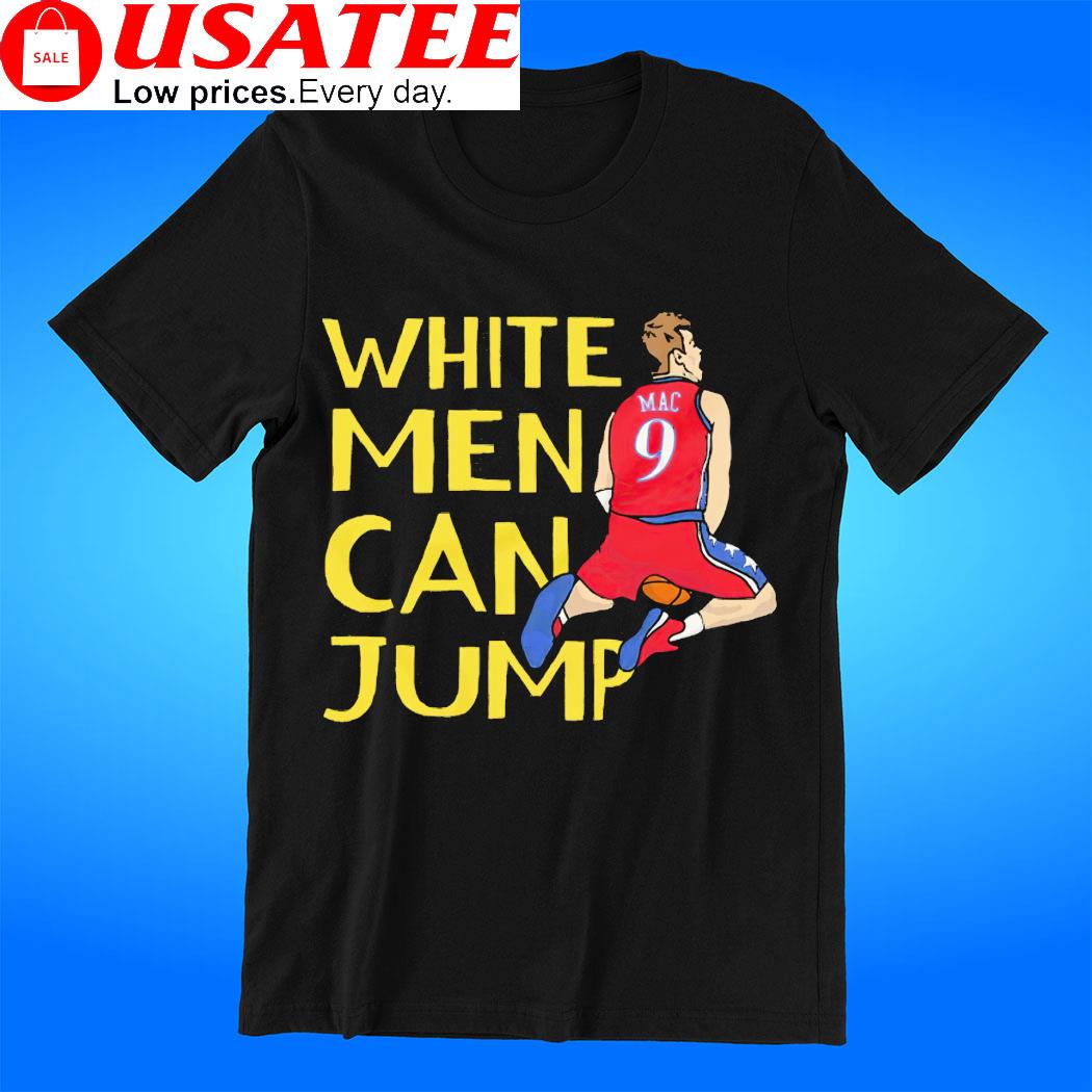 Philadelphia 76ers Mac McClung white men can jump tee, hoodie