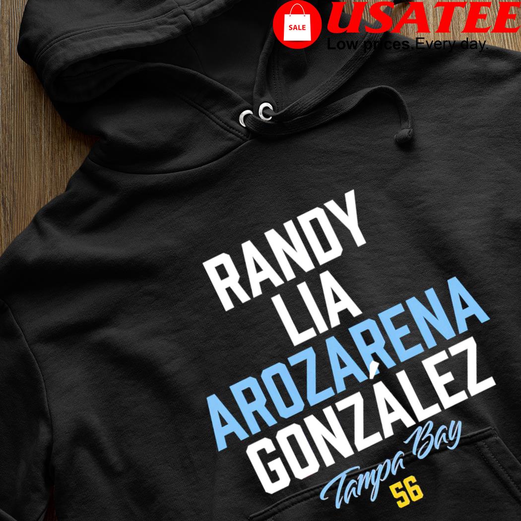 Randy Lia Arozarena Gonzalez Tampa Bay Rays shirt, hoodie, sweater