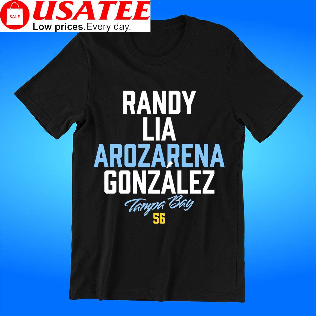 Randy Lia Arozarena Gonzalez Tampa Bay Rays shirt, hoodie, sweater