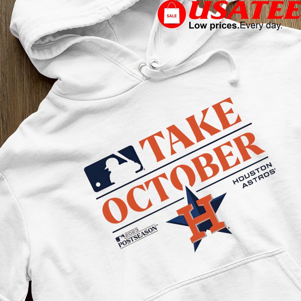 Houston Astros 2023 Postseason Locker Room take October logo shirt, hoodie,  sweater, long sleeve and tank top