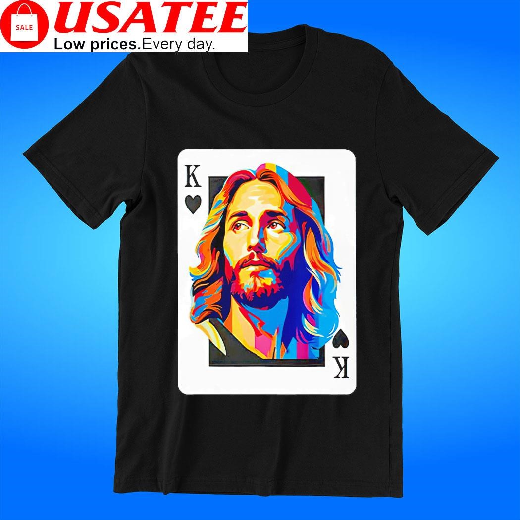 Jesus is King Playing Card shirt