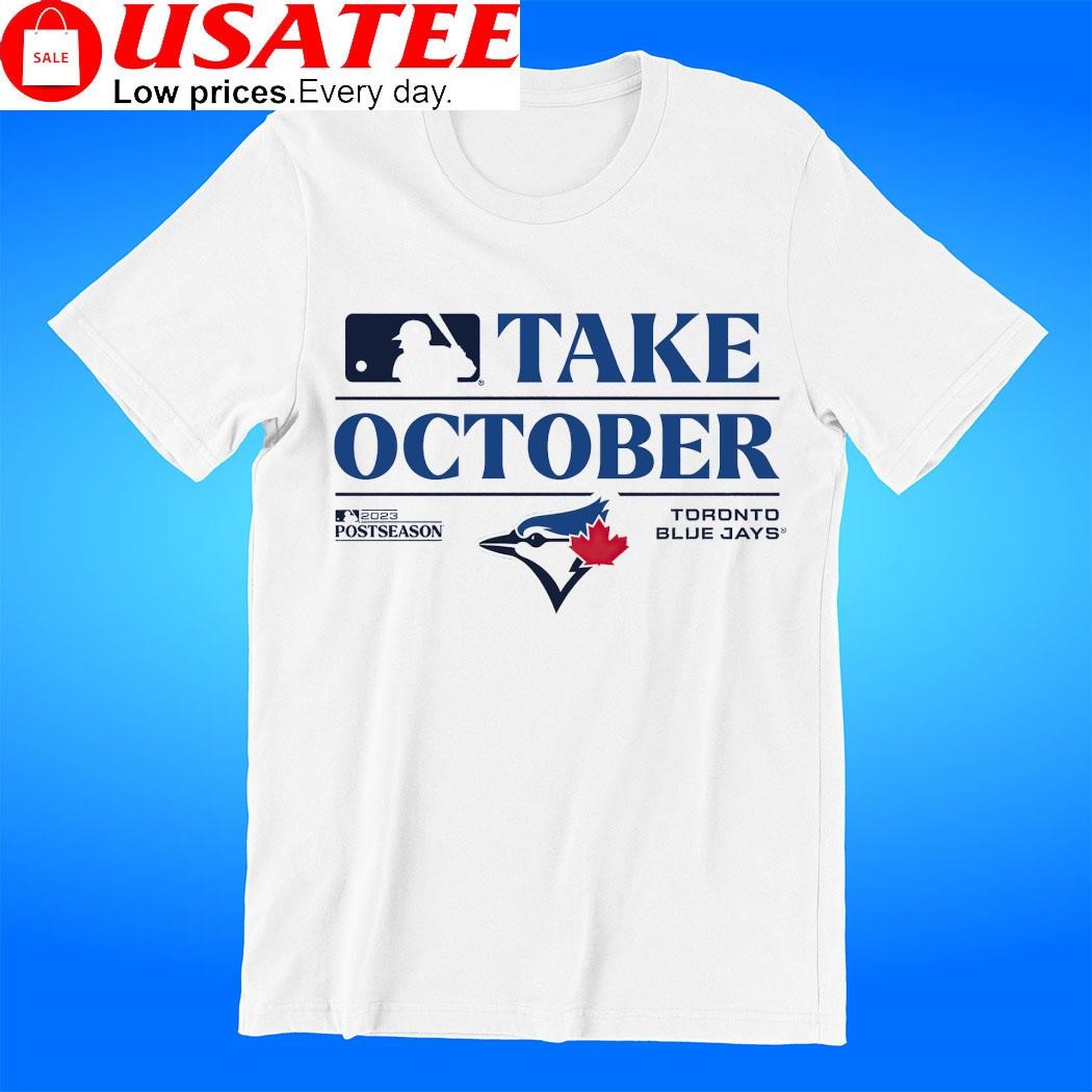 The Official Toronto Blue Jays Take October Postseason 2023 Locker Room  Unisex T-Shirt - Roostershirt