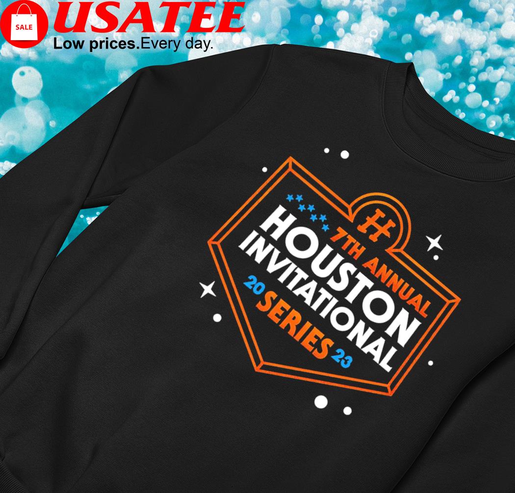 T-Shirt 7th Annual Houston Invitational Shirt, hoodie, sweater, long sleeve  and tank top