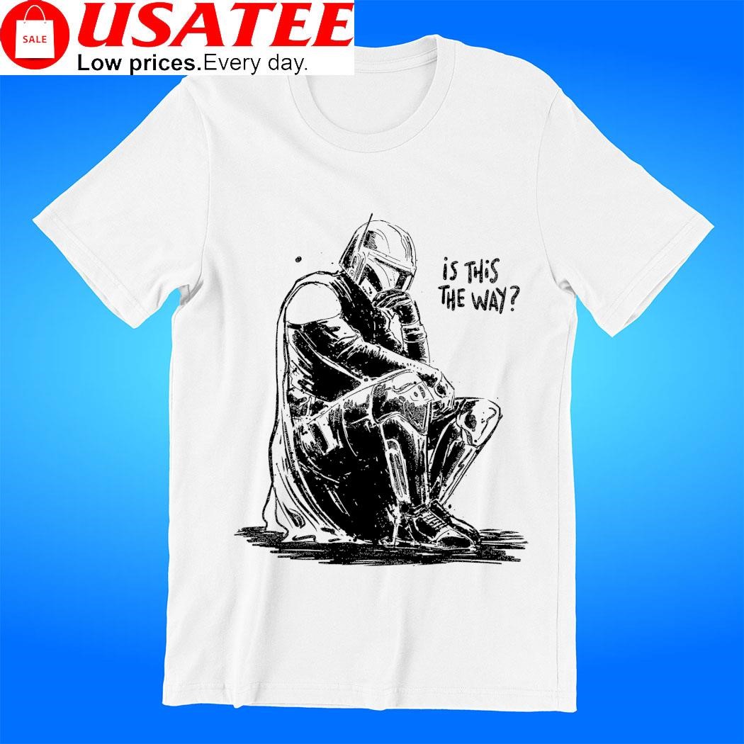 Din Djarin X The Thinker sculpture is this the way art shirt