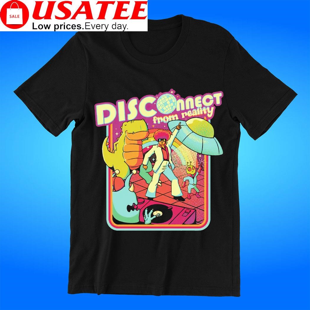 Disconnect from reality party art t-shirt
