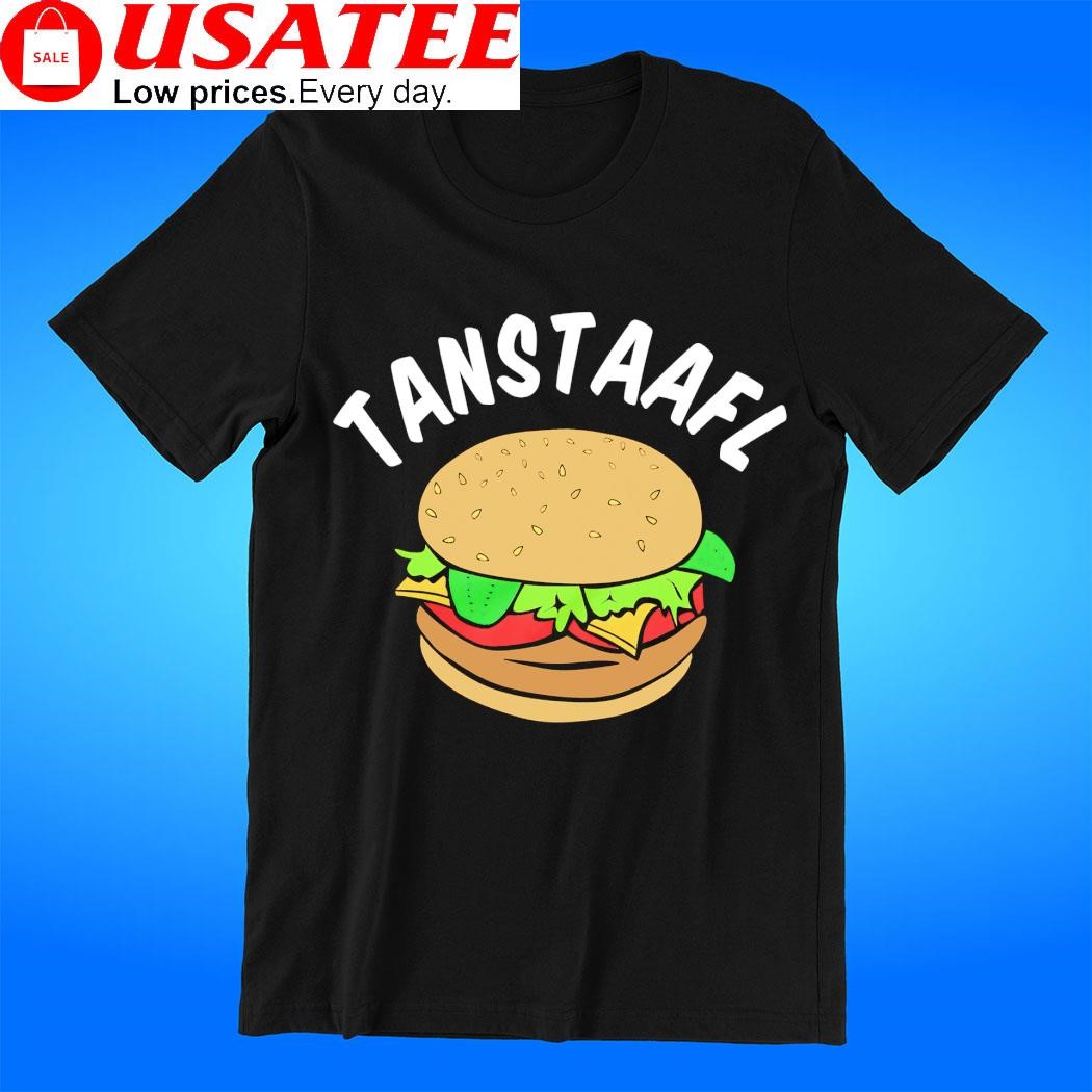 Hamburger Tanstaafl there ain't no such thing as a free lunch shirt