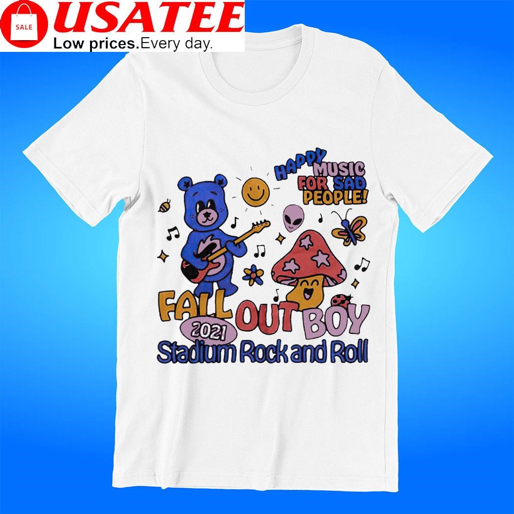 Happy music for sad people fall out boy happy music stadium rock and roll bear and mushroom t-shirt