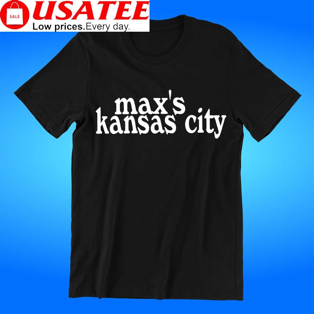 Max's Kansas City 2023 t-shirt