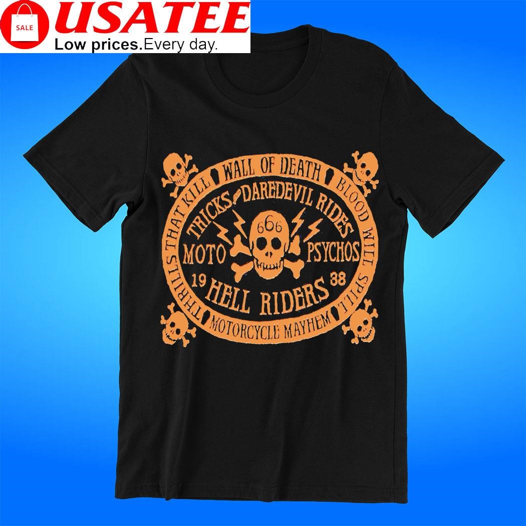 Motorcycle Hell riders wall of death blood will spill logo shirt