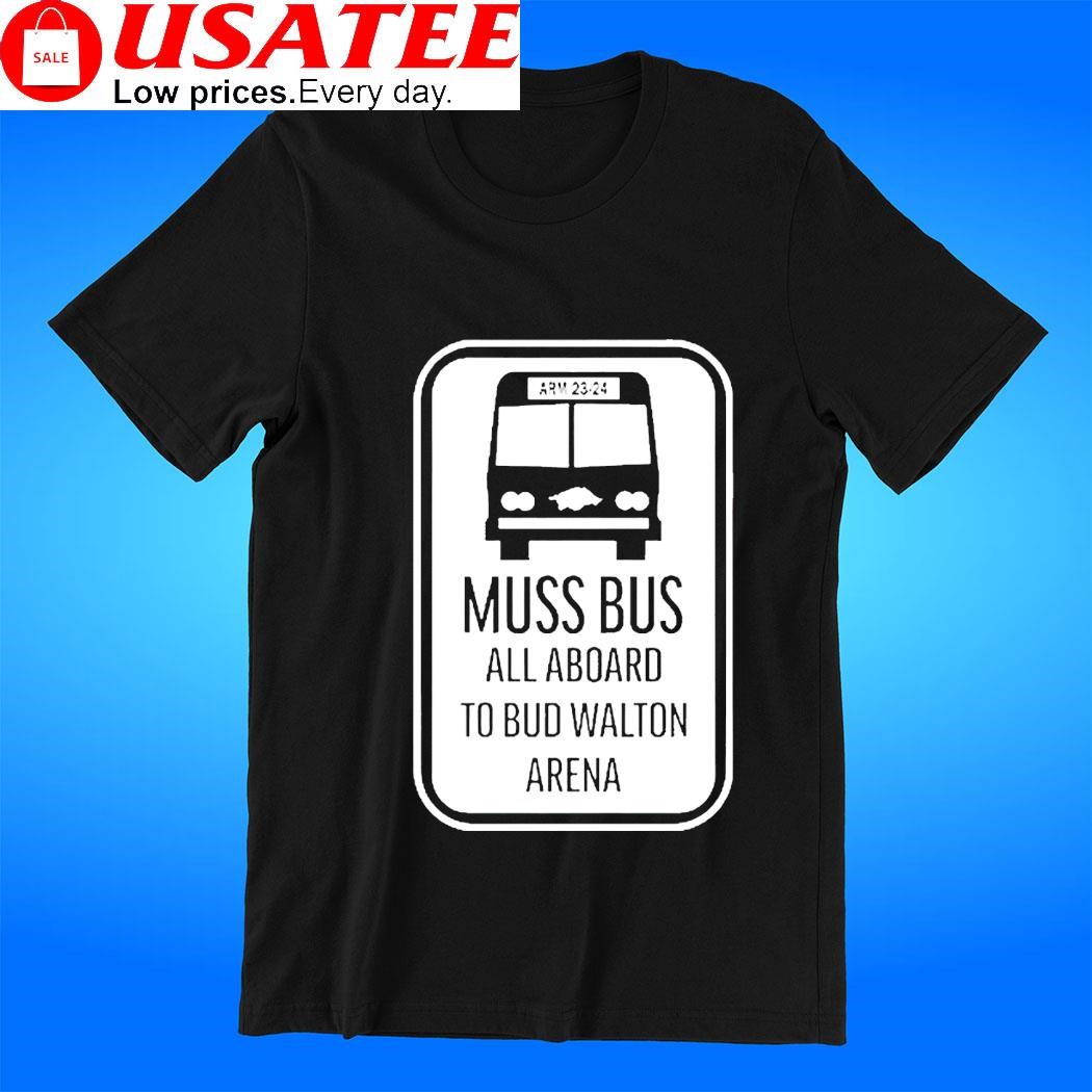 Muss bus all aboard to bud walton arena logo t-shirt