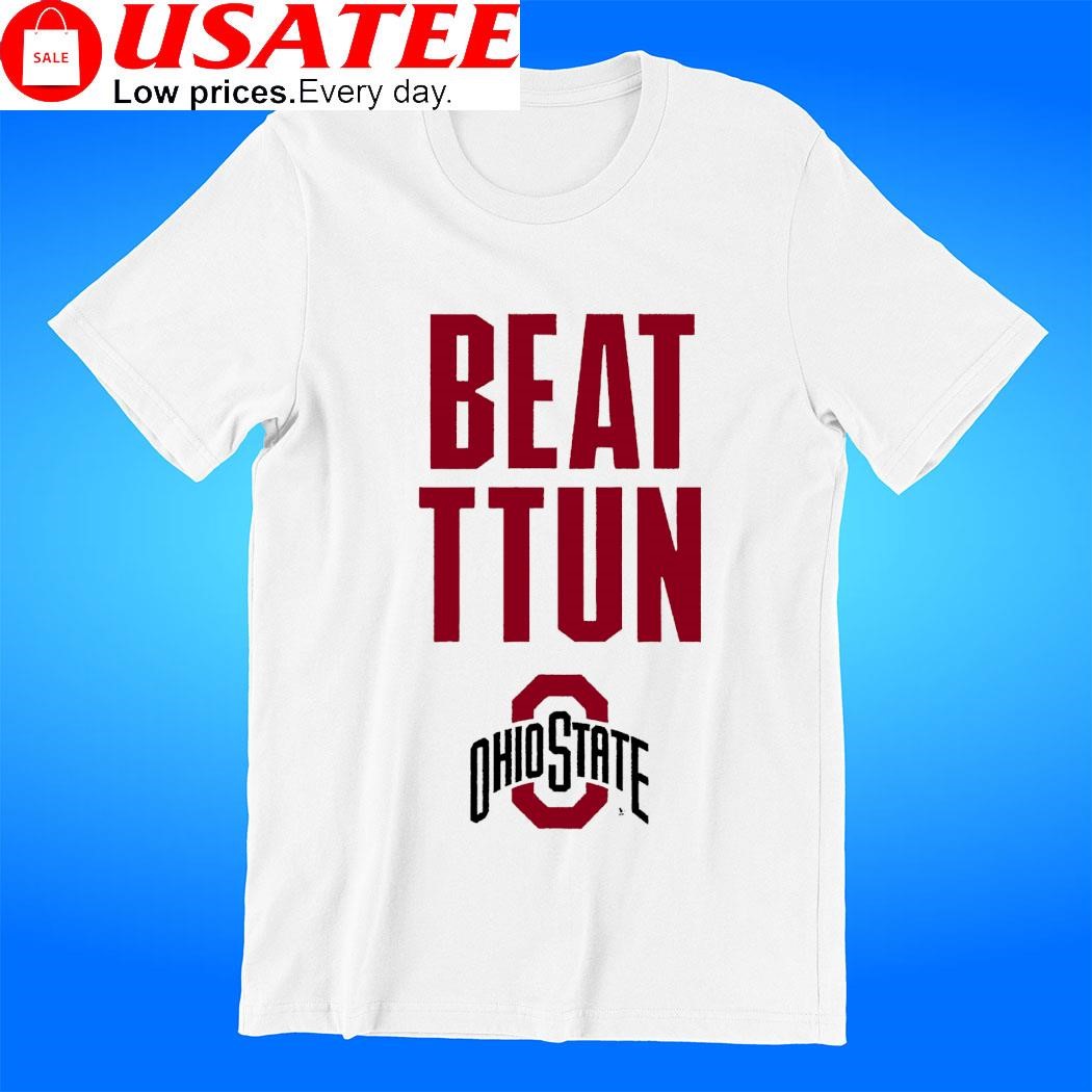 Ohio State Buckeyes Beat Ttun shirt