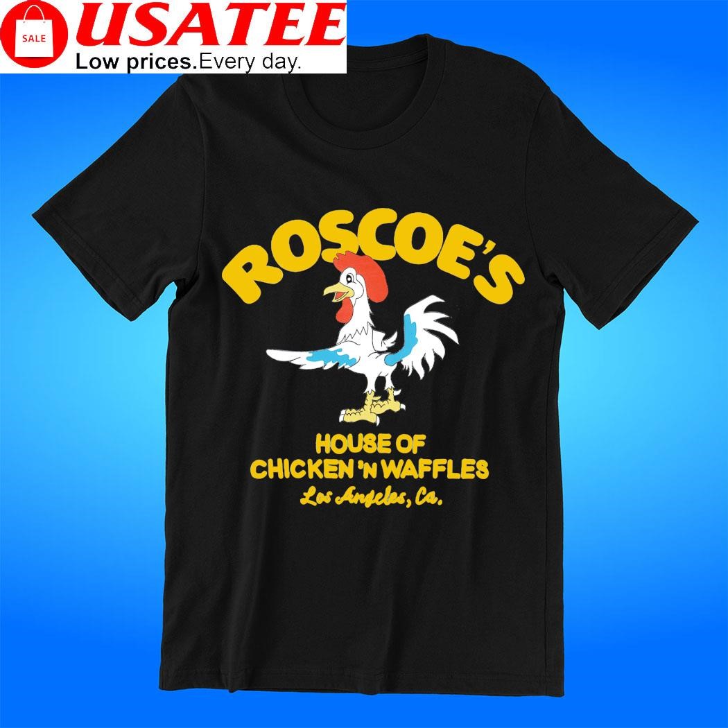 Roscoe's house of chicken'n waffles Los Angeles Ca. t-shirt