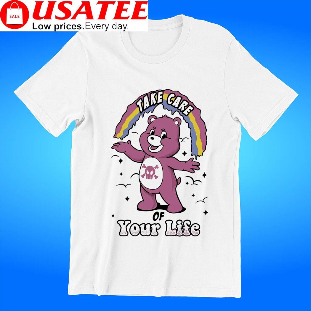 Take care of your life pink bear rainbow t-shirt